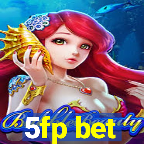 5fp bet